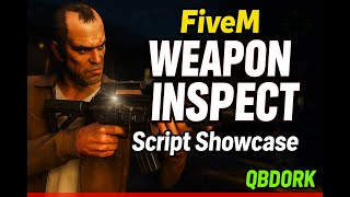 Free Weapon Inspect  - FiveM Script [ESX, QBCore, QBox - Alberttheprince]