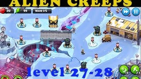 Alien Creeps Level 27 - 28
