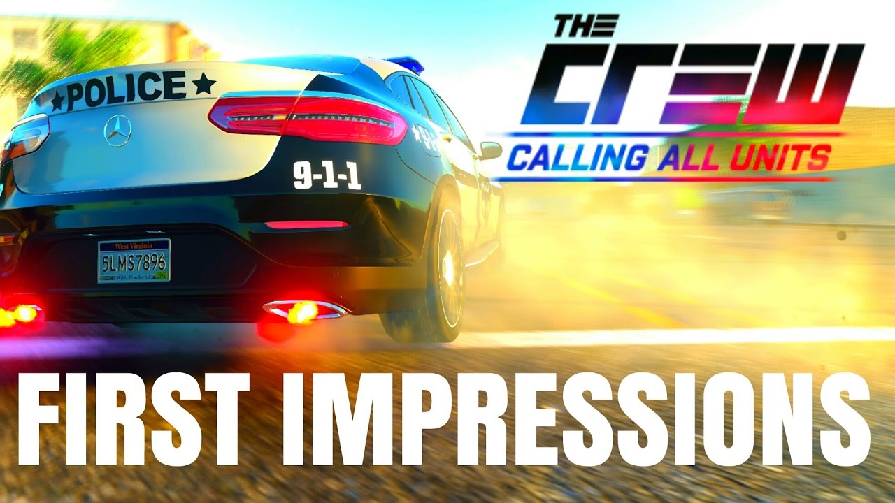 CALLING ALL UNITS || THE CREW || First Impressions - YouTube