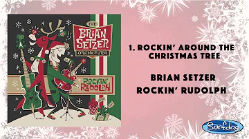 Rockin' Around the Christmas Tree - The Brian Setzer Orchestra