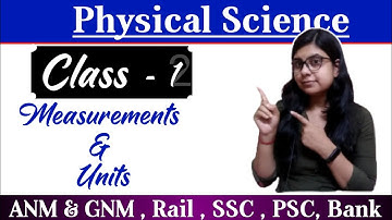Physical Science Class -1 || Measurements and Unit || Rail, Bank, SSC, PSC