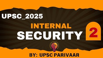 INTERNAL SECURITY: PART 2