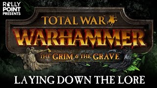 Rally Point - Laying Down the Lore: The Grim & The Grave