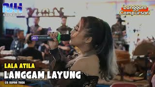 Lala Atila  Langgam Layung Supra Nada Indonesia 2022  Garap Nyemek