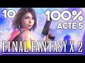 Zanarkand / Bébé de Lulu / Pampas - Partie 10 - Final Fantasy X-2 à 100%