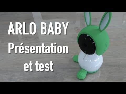 NETGEAR - ARLO BABY - Présentation et Test