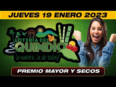 PREMIO MAYOR Y PREMIOS SECOS  Loteria del Quindio Resultado JUEVES 19 DE ENERO 2023 ✅🥇🔥💰