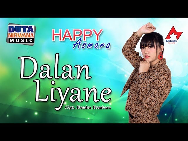 Happy Asmara - Dalan Liyane | Dangdut [OFFICIAL] class=