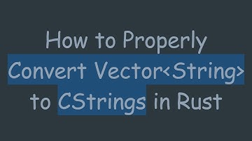 How to Properly Convert Vector String  to CStrings in Rust