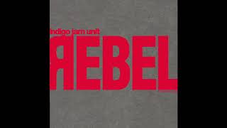 Indigo Jam Unit: Rebel - Belief