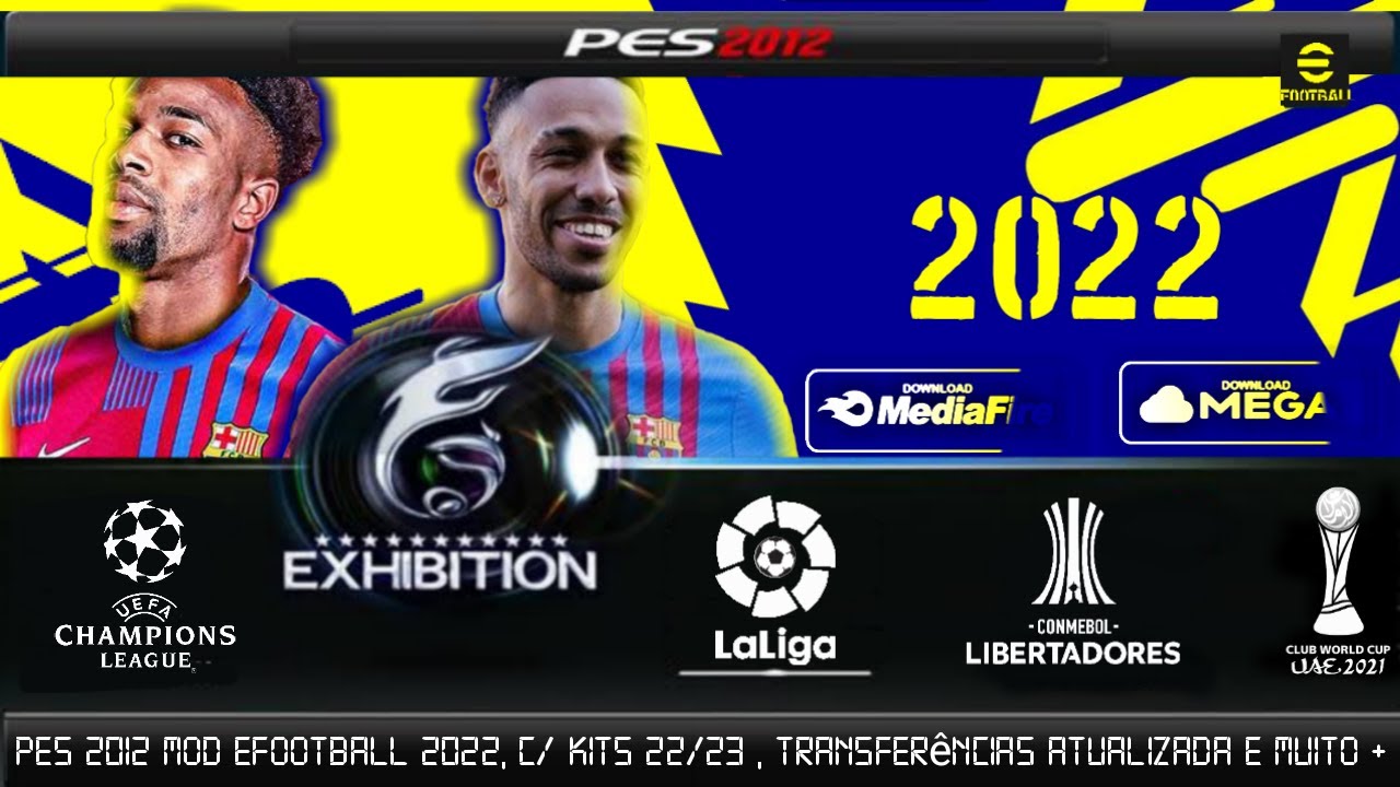 ATUALIZADO! BAIXAR PES 2012 MOD PES 2021 LITE - BRASILEIRÃO, COPA 2022,  UCL, LIBERTADORES E + 