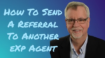 How To Send A Referral To Another eXp Agent