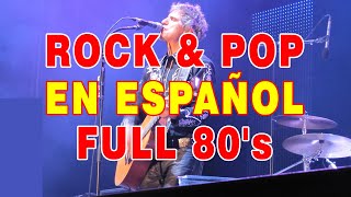 Rock En Español de los 80  - Lo Mejor Del Rock de Los 80 en Español