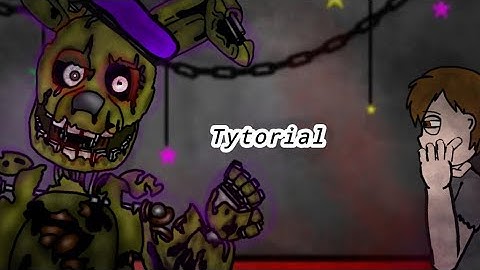 [DC2/Tytor]how I make animations in DC2 FNaF