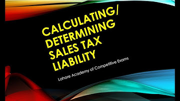 Determination of Tax Liability Sales Tax Act 1990