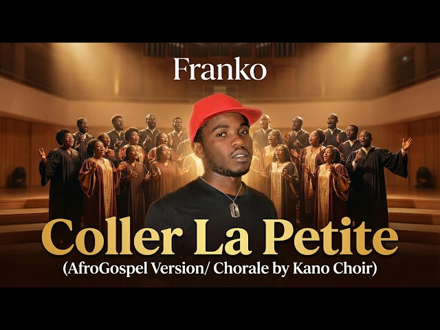 Franko – Coller La Petite (Gospel / Chorale Version)