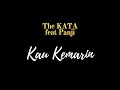 The kata feat panji  kau kemarin official music