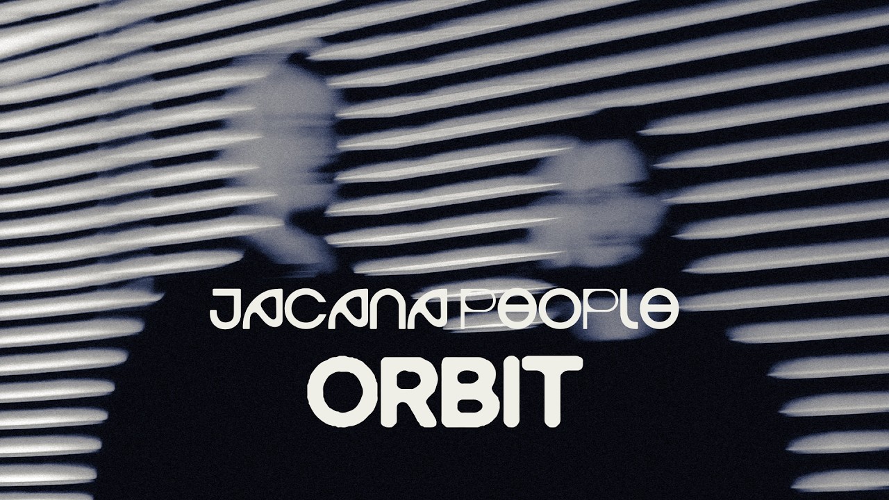 Ver Jacana People - Orbit (Official Video) en YouTube Ver Jacana People - Orbit (Official Video) en YouTube