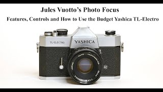 Features, Controls and How to Use the Budget Yashica TL-Electro 35mm Single Lens Reflex Camera.