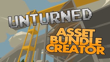 Unturned - Unity 5 - AssetBundleCreator Configuration