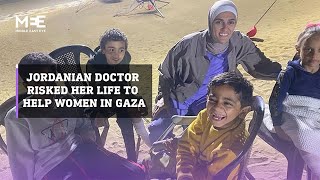 Jordanian doctor risked her life to help women in Gaza