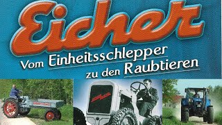 EICHER Vom Einheitsschlepper bis zu den Raubtieren