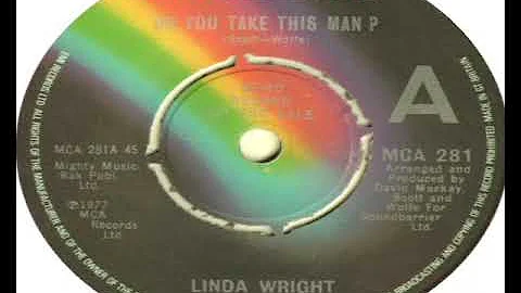 Linda Wright   Do You Take This Man 1977