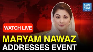 🔴LIVE: CM Punjab Maryam Nawaz Sharif Addresses Event | DAWN News English
