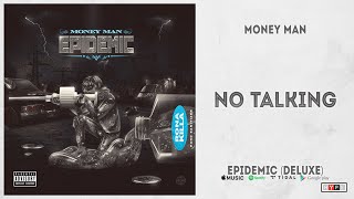 Money Man - 'No Talking' (Epidemic Deluxe)