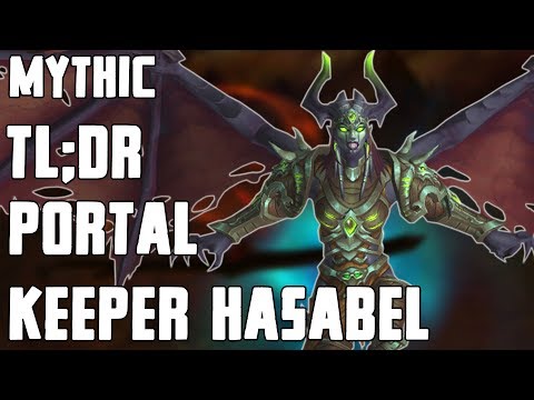 TL;DR - Portal Keeper Hasabel (Mythic)