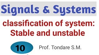 #signalsandsystems#  | Stable and Unstable system- classification of system|