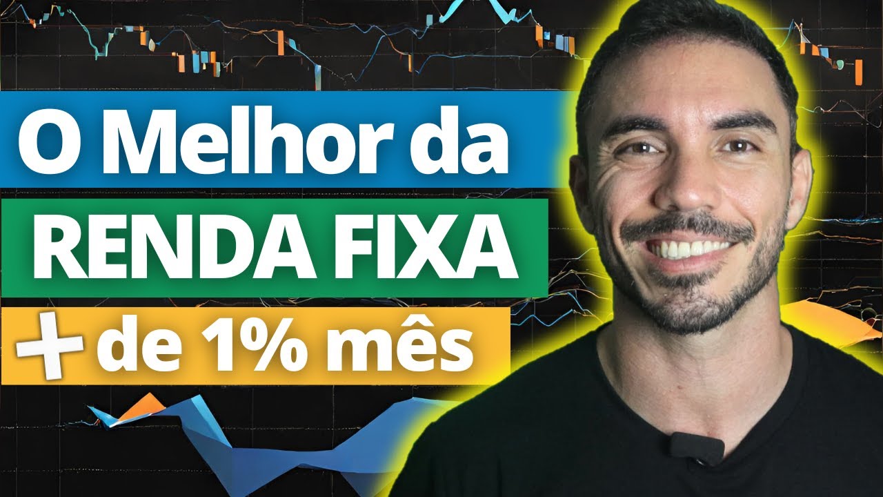 Os melhores investimentos da RENDA FIXA que rendem mais de 1% ao mês