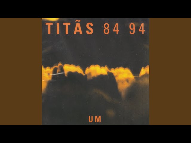 Titãs - Não É Por Não Falar
