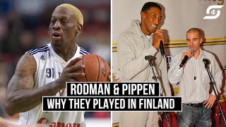 General Manager That Brought Dennis Rodman & Scottie Pippen to Finland Tells Stories Behind It All