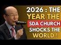 2026 The Year The SDA Church Shocks The Entire World