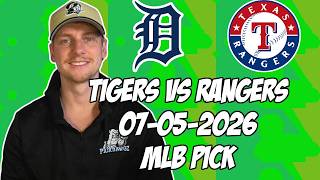 Detroit Tigers vs Texas Rangers 7/5/26 MLB Pick & Prediction | MLB Betting Tips