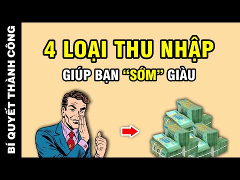 Video NGHÈO cỡ mấy cũng phải hiểu 4 nguồn THU NHẬP quyết... - youtube