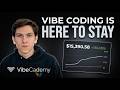 Vibe Coding Is Here To Stay