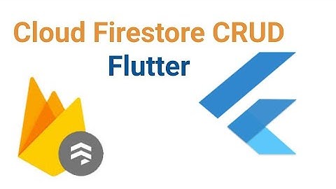 Flutter firebase database | CloudFirestore CRUD In Flutter
