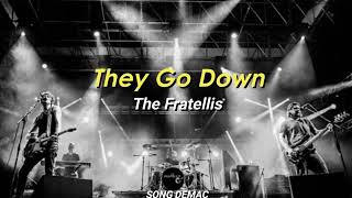 Vignette de la vidéo "The Fratellis - They Go Down (Sub)"