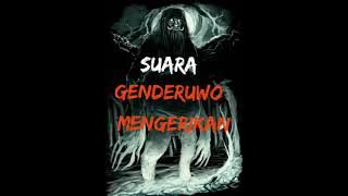 suara genderuwo part 3