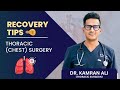 Tips for recovery after thoracic chest surgery  dr kamran ali