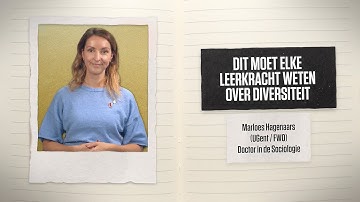 Dit moet elke leerkracht weten over diversiteit - dr. Marloes Hagenaars