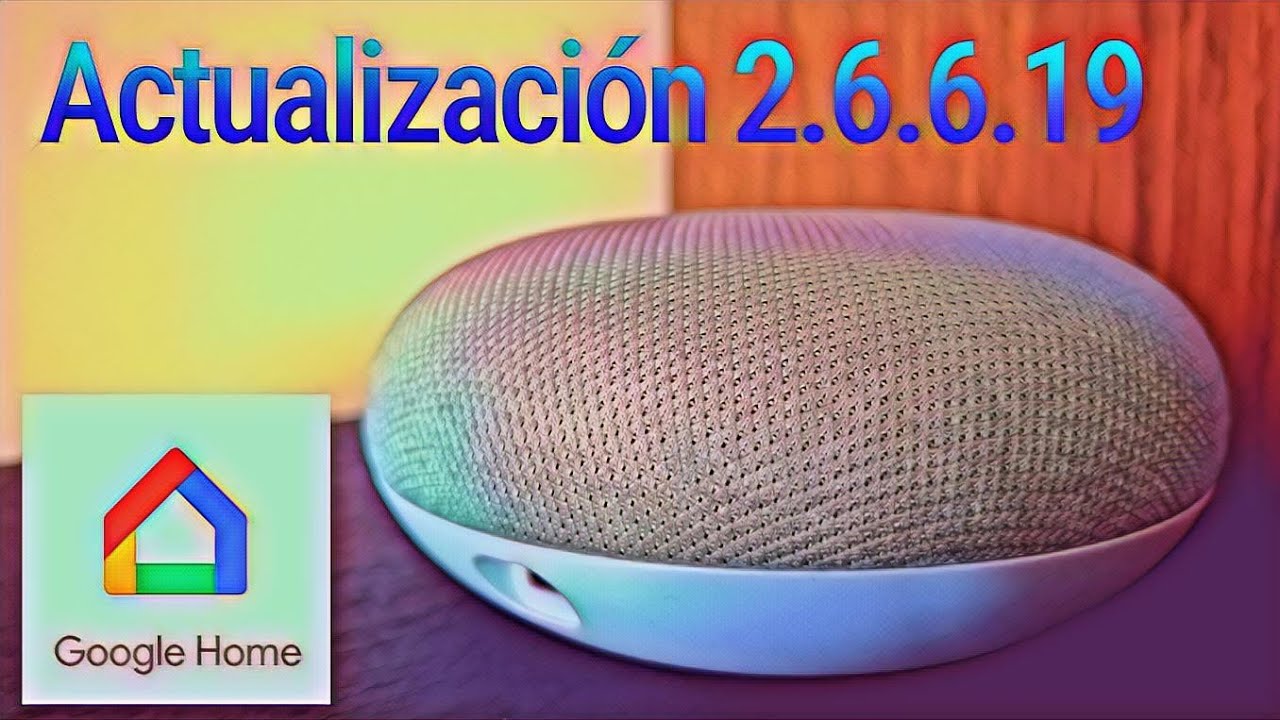 Conecta Bocinas Bluetooth / Google Home Actualización 2.6.6.19 - YouTube
