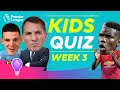 Premier League Kids Quiz | Episode 3