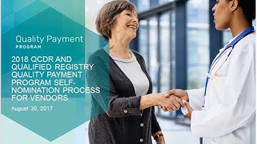 2018 QCDR and Qualified Registry Quality Payment Program Self-Nomination Process for Vendors