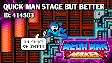 Megaman Maker: Quick Man Stage But Better (ID: 414503)