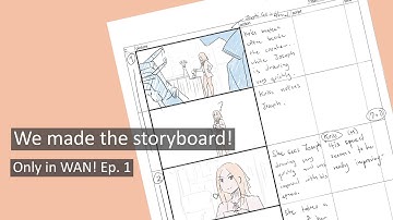 We made the storyboard! | Original Anime "Only in WAN" Ep. 1 Animation Process Part 1