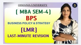 BPS | BUSINESS POLICY & STRATEGY | LAST-MINUTE REVISION EXPLAINATION | SEM-4 MBA @shivanipallela