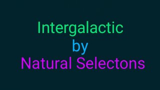 Intergalactic by Natural Selections~STRAIN REVIEW#121